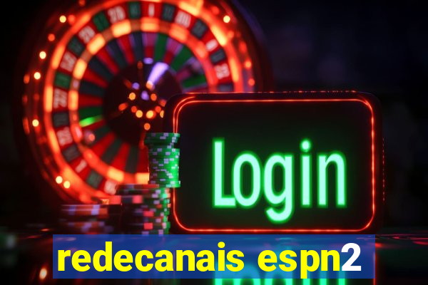 redecanais espn2